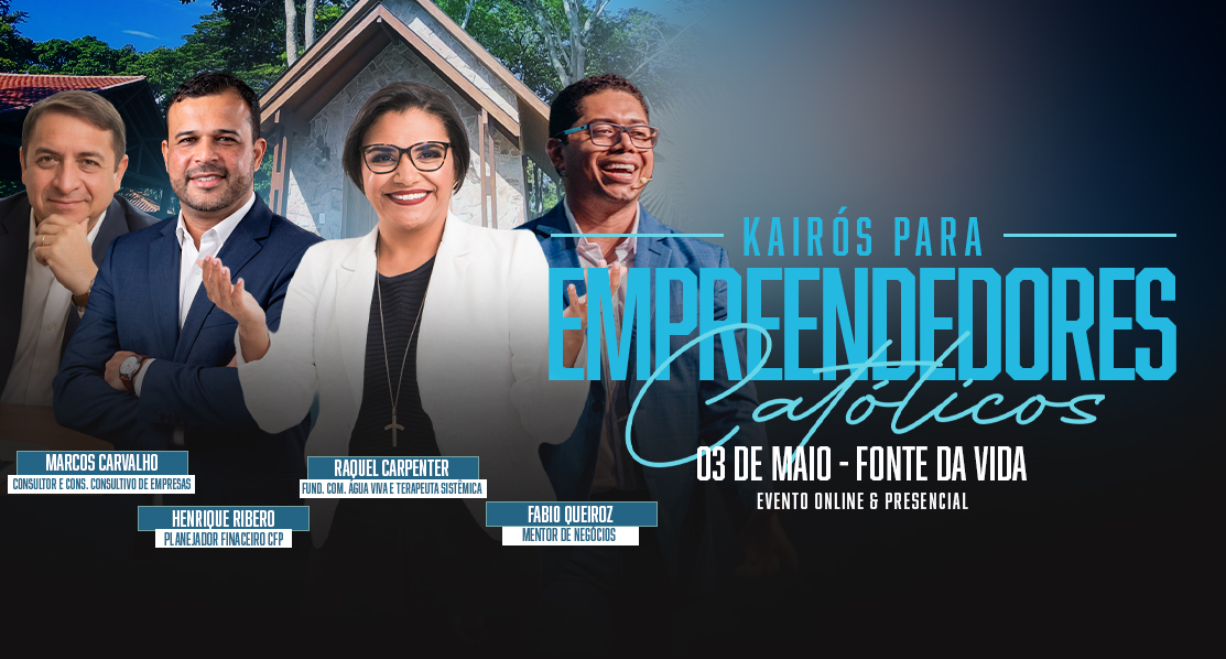 Kairós para empreendedores católicos